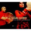 Spiritual Music Of Azerbaijan: A[oCW̃Xs`AE~[WbN (CD+DVD)