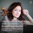 Tchaikovsky Violin Concerto, Mendelssohn Violin Concerto : Arabella Steinbacher(Vn)Charles Dutoit / Orchestre de la Suisse Romande