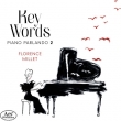 Florence Millet: Key Words-piano Parlando 2