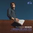 Florian Noack: I Wanna Be Like You-the Piano Transcriptions