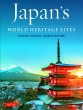 Japan' s World Heritage Sites Unique Culture, Unique Nature