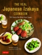 The Real Japanese Izakaya Cookbook 120 Classic Bar Bites From Japan