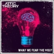 What We Fear The Most