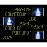 Perfume Countdown Live 20232024 hCOD3 OF P3RFUM3h ZOZ5 yՁz(2Blu-ray+ObY)