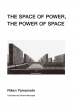 The Space Of Power, Thepower Of Space ͂̋ / Ԃ̌ p