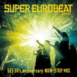 SUPER EUROBEAT presents SEF 30' s anniversary NON-STOP MIX