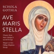 Ave Maris Stella-chants From Saint Bridget' s Sacred Liturgi: Schola Gothia