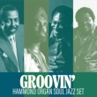 Hammond Organ Soul Jazz Set `Groovin'