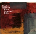 Klenke Quartet : Ravel, Schulhoff, Erkin String Quartet