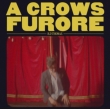 Crows Furore (Vinyl)