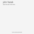 About The Color Of The Moon: John Franek(Organ)