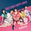Dance! Dance! Happy! World!