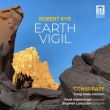 Earth Vigil : C.H.Johnson / Conspirare, Andemicael, Lancaster