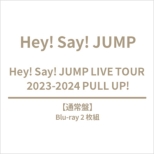 Hey! Say! JUMP LIVE TOUR 2023-2024 PULL UP! (2Blu-ray)