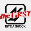 BiTE A SHOCK the FiRST