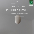 Piccoli Arcani-chamber Works 2003-2023: Trio Conductus Etc