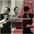 Los Angeles League Of Musicians (Vinyl)