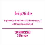 Fripside 20th Anniversary Festival 2023 -All Phases Assembled