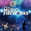 Disney Music & Fireworks 2024