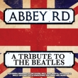 Abbey Road -A Tribute To The Beatles (AiOR[h)