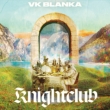Knightclub (CD+DVD)