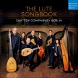 The Lute Songbook : Wolfgang Katschner / Lautten Compagney