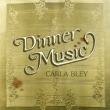 Dinner Music �y����Ձz(UHQCD)
