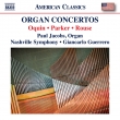 Organ Concertos-oquin, H.parker, Rouse: Paul Jacobs(Organ)G.guerrero / Nashville So