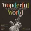 Wonderful World: The Best Of Louis Armstrong