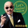 Let`s Singing! Boss Oka