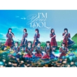 I' M YOUR IDOL / AhiQ[ yXyVAz