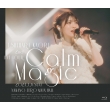 Ishihara Kaori 2nd Live Tour -Calm Magic-