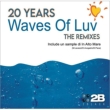 Waves Of Luv 20 Years The Remixes