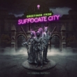 Greetings From Suffocate City Cd (Autographed)