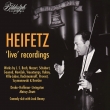 Jascha Heifetz : Radio Live Recordings 1942-1954