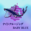 Night Cruising / Baby Blue (Japanese Edition)