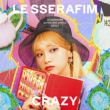CRAZY (First Press Limited Member Solo Jacket Edition Kim Chaewon)
