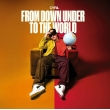 From Down Under -To The World (180g)