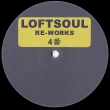 Loftsoul Re-works 4 (12-inch single record)