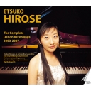 Etsuko Hirose : The Complete Denon Recordings 2003-2007 (4CD)