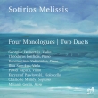 Four Monologues, Two Duets: Demertzis Kapica(Vn)Sdoukos(Va)Pawlowski(Vc)Iosifidis Valianatos(P)Etc