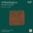 Al-Bunduqiyya -The Lost Concerto : Giovanni Sollima(Vc)Federico Guglielmo(Vn)Il Pomo d' Oro