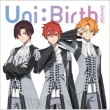 Uni:Birth