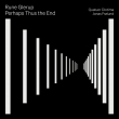 Perhaps Thus The End : Quatuor Diotima, Jonas Frolund(Cl)