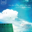 On the streets and in the sky : Sacconi Quartet, Charles Owen(P)Katya Apekisheva(P)Philippe Sly(Br)