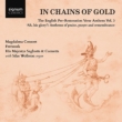 In Chains of Gold Vol.3 : Fretwork, His Majestys Sagbutts & Cornetts, Magdalena Consort