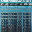Schizophrenic Blues (180g)