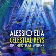 Celestial Keys -Orchestral Works : Laszlo Tihanyi / Concerto Budapest Ligeti Ensemble, Zoltan Racz / Concerto Budapest Orchestra, etc