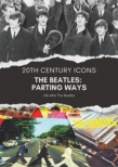 Parting Ways: An Unauthorized Story on Life After the Beatles