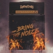 Bring The Noize